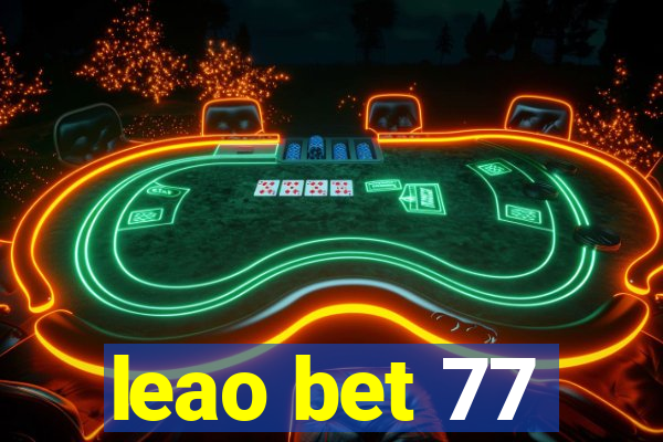 leao bet 77